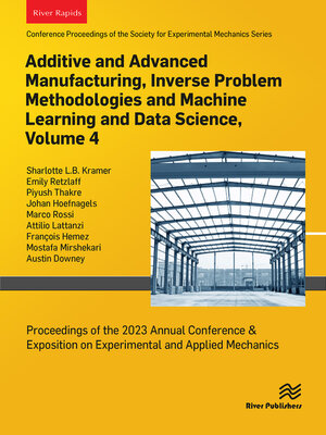 cover image of Additive and Advanced Manufacturing, Inverse Problem Methodologies and Machine Learning and Data Science, Volume 4